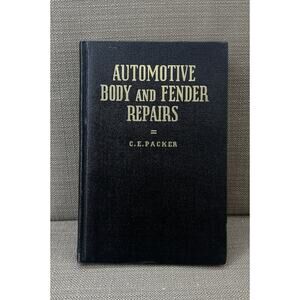 1941 Automotive Body and Fender Repairs by C.E. Packer – Leather Bound Book